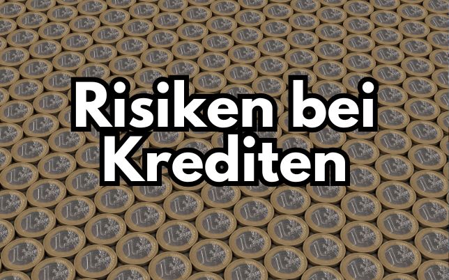 Risiken bei Krediten